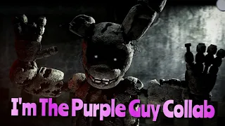 [FNaF SFM] I'm The Purple Guy [Collaboration With dimix_bro]