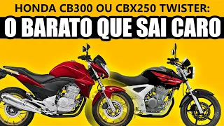 Honda CB300 ou CBX250 Twister: O barato que sai caro