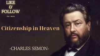Citizenship in Heaven - SpurgeonSermon
