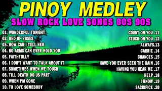 SLOW ROCK MEDLEY COLLECTION 💖 NONSTOP SLOW ROCK LOVE SONGS 80S 90S 💖 MGA LUMANG TUGTUGIN NOONG 90S