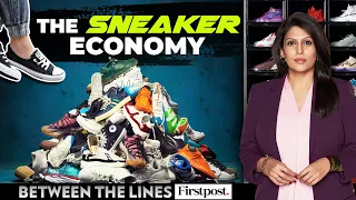Economics of Sneakers: How It Became a Cult | Between the Lines with Palki Sharma