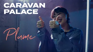 Caravan Palace - Plume (Official Video)