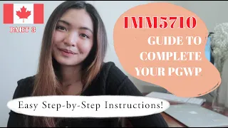 How To Fill Out PGWP Form IMM5710: Easy Step-by-Step Guide | Work in Canada | Glaire Cartago