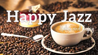 Happy Jazz Music ☕ Sweet Piano Jazz coffee and Happy Bossa Nova music to comfortable moods