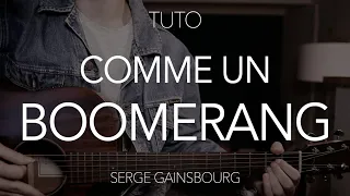 TUTO GUITARE : Comme un boomerang - Serge Gainsbourg