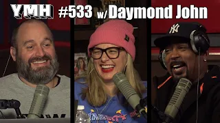 Your Mom's House Podcast - Ep. 533 w/ Daymond John