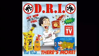 D.R.I - but wait... there’s more! [full ep]