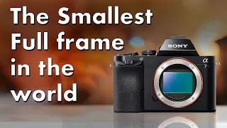 Sony A7 in 2024 - The Smallest Full-Frame with a Viewfinder in the world