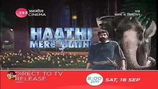 HAATHI MERE SAATHI  DIRECT TO TV RELEASE on Zee Cinema