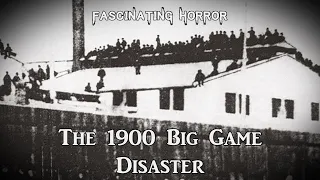 The 1900 Big Game Disaster | A Short Documentary | Fascinating Horror