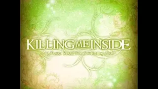 KILLING ME INSIDE - Awake