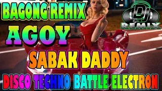 TRENDING AGOY X SABAK DADDY NEW VIRAL NONSTOP DISCO MIX 2023 BAGONG DISCO BATTLE MIX 2023✔✔