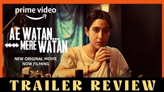 Ae Watan Mere Watan Trailer Review | Ae Watan Mere Watan Trailer Reaction