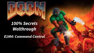 DOOM (1993) - 100% Secrets Walkthrough! E1M4: Command Control