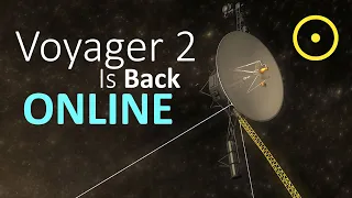 Voyager 2 Is Back Online