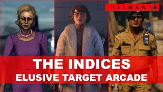 HITMAN 3 - THE INDICES (40s; 35s; 8s) - Elusive Target Arcade