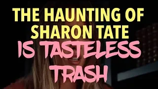 The Haunting of Sharon Tate is Trashy Garbage
