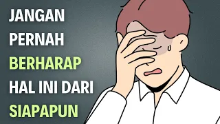 10 Hal Yang Tidak Boleh Kamu Harapkan Dari Orang Lain