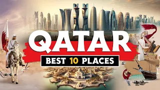 Qatar Travel 2024 🇶🇦 | Top 10 MUST SEE Places to Visit/Travel قطر