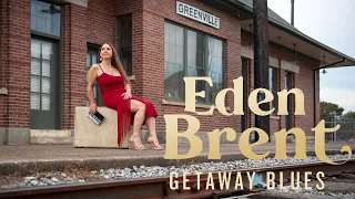 Eden Brent - Getaway Blues (Official Music Video)