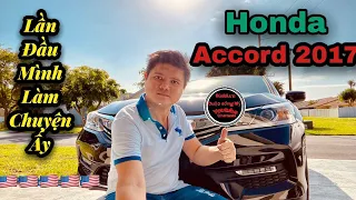 Vlog 71| Đánh giá HONDA Accord 2017 nhập MỸ sau 3 năm sử dụng