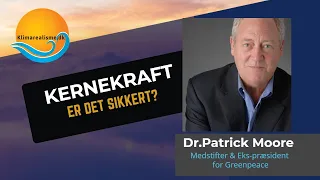 Er atomkraft sikkert?  - Patrick Moore