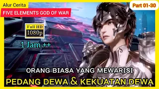 SEORANG MURID YANG MEWARISI KEKUATAN & PEDANG DEWA | FIVE ELEMENTS GOD OF WAR