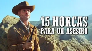 15 horcas para un asesino | PELÍCULA DEL OESTE | Español | Película de acción