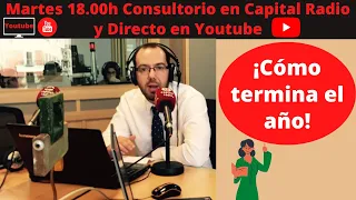 🔴¡Como termina 2022👉🏽Directo Consultorio de bolsa Capital Radio📻 martes 27 de diciembre David Galán