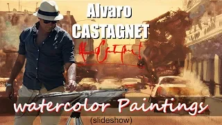 Alvaro Castagnet - Watercolor Paintings Slideshow