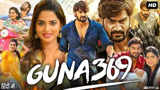 Guna 369 Full Movie In Hindi | Kartikeya, Anagha, Mahesh Achanta, Adithya, Vaayu V | Review & Facts