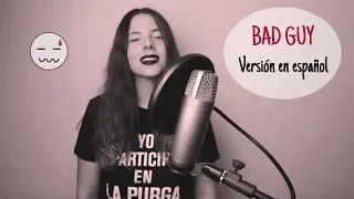 Bad guy (Billie Eilish) Cover en español - Lena Vargas