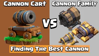 Cannon Family VS Cannon Cart | Clash of Clans