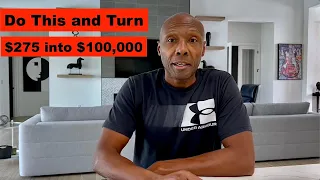 Once You Have $275 in Savings | Do This and Turn It Into $100,000