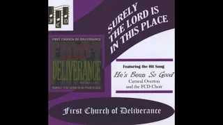 He's Been So Good - First Church of Deliverance Choir