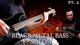 GREATEST Black Metal BASS Solos! [PART II]