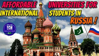 LOW TUITION FEES UNIVERSITIES IN RUSSIA FOR INTERNATIONAL STUDENTS | STUDY IN RUSSIA 2023-2024