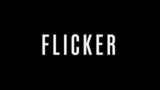 FLICKER (Canceled Short Film Project)