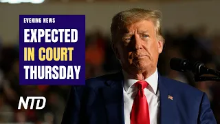 Trump Expected in Court: ‘I Have Never Had So Much Support’