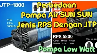 Perbadaan Pompa Air SUN SUN RPS dan JTP