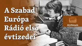 Három-öt évre tervezték, 42 évig működött - archív műsor a Szabad Európa Rádió első évtizedeiről