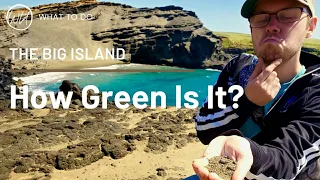 VERY RARE GREEN SAND BEACH | THE ISLAND OF HAWAII