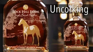 Uncorking Rock Hill Farms Single Barrel Bourbon