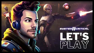 Press Start for pew pew | Let's Play System Critical 2 (PSVR2)