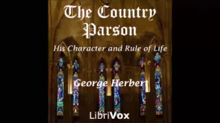 The Country Parson His Character and Rule of Life (FULL Audiobook)