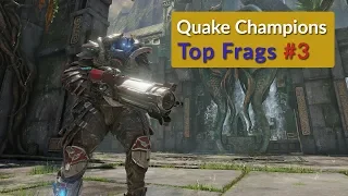 Quake Champions Top Frags #3