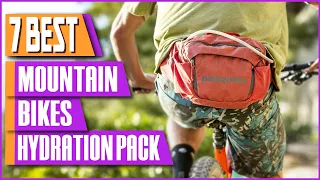 Top 7 Best Mountain Bike Hydration Pack For Trail Riding