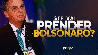 ANÁLISE: O STF VAI PRENDER JAIR BOLSONARO!? | Deltan Dallagnol