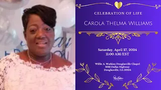 Celebrating The Life & Legacy of Ms. Carola Thelma Williams