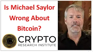 Is Michael Saylor Wrong About Bitcoin? Crypto Research Institute & Connor Sellers of Crypto Empire.